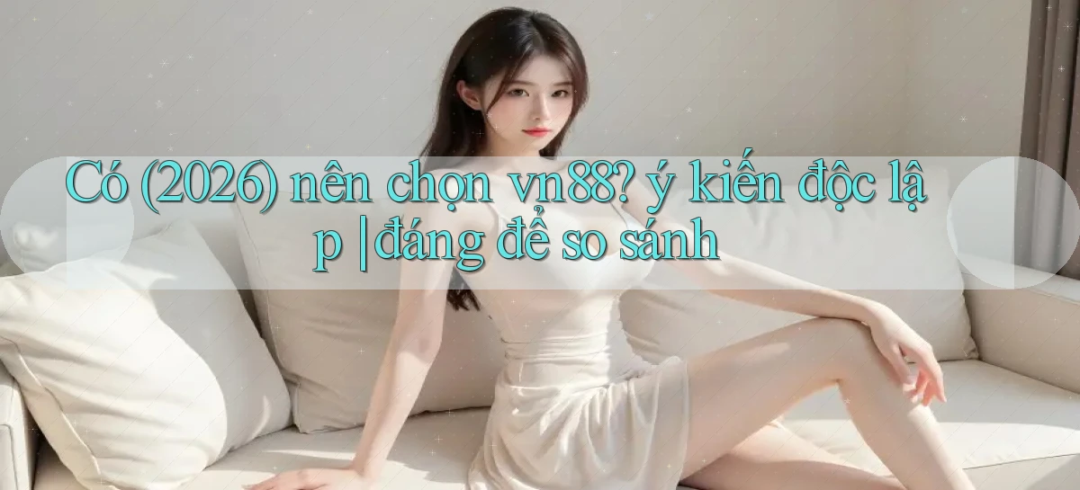 vn88   Ứng Dụng Game Mới   Tải Ngay Hôm Nay