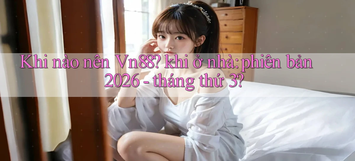 vn88   Ứng Dụng Game Mới   Tải Ngay Hôm Nay
