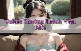 Online Thưởng thành viên mới