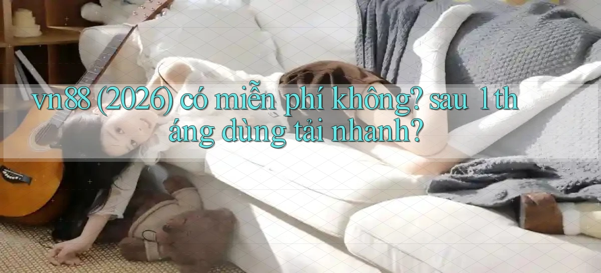 vn88   Ứng Dụng Game Mới   Tải Ngay Hôm Nay