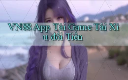 vn88  app tải game tài xỉu đổi tiền