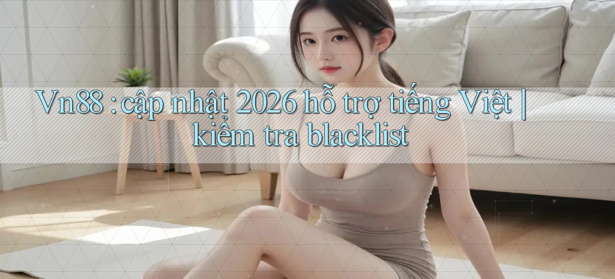 vn88   Ứng Dụng Game Mới   Tải Ngay Hôm Nay