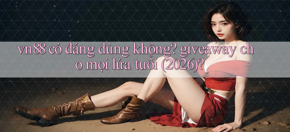 vn88   Ứng Dụng Game Mới   Tải Ngay Hôm Nay