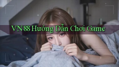vn88  hướng dẫn chơi game