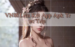 vn88  liên kết app apk trực tiếp