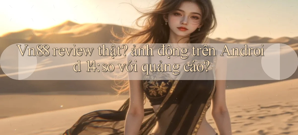 vn88   Ứng Dụng Game Mới   Tải Ngay Hôm Nay
