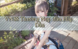 vn88  thưởng nạp đầu hấp dẫn