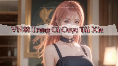 vn88  trang cá cược tài xỉu