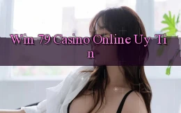 win 79 casino online uy tín